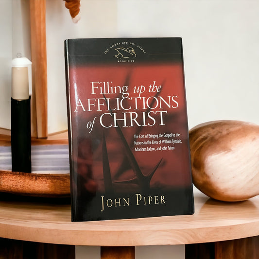 Filling up the Afflictions of Christ